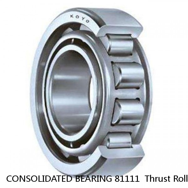 CONSOLIDATED BEARING 81111  Thrust Roller Bearing #1 image